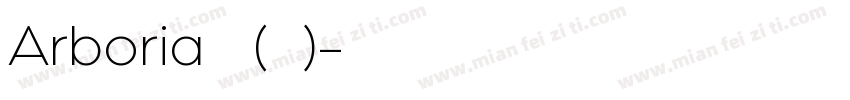 Arboria 普通(西方)字体转换